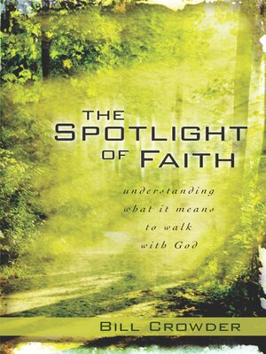 cover image of The Spotlight of Faith
